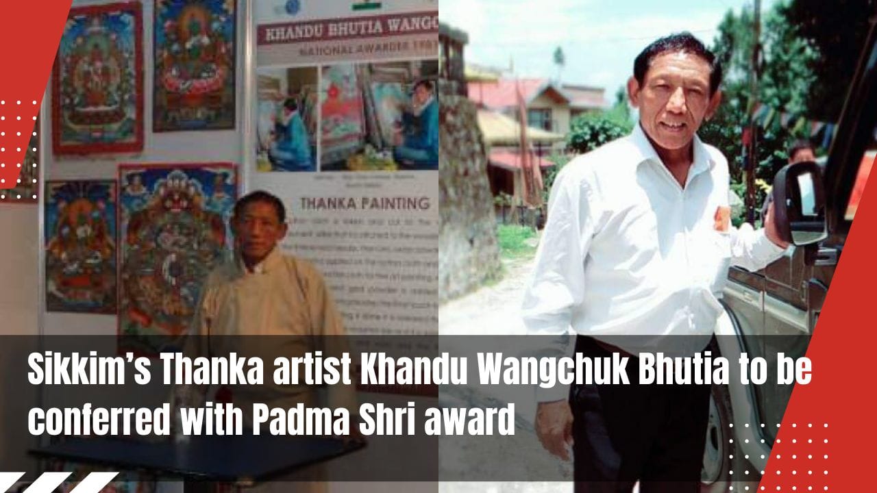 Sikkim’s Thanka artist Khandu Wangchuk Bhutia to be conferred with Padma Shri award 1 IMG 20220125 WA0093 Sikkim Breaking News | Trending News