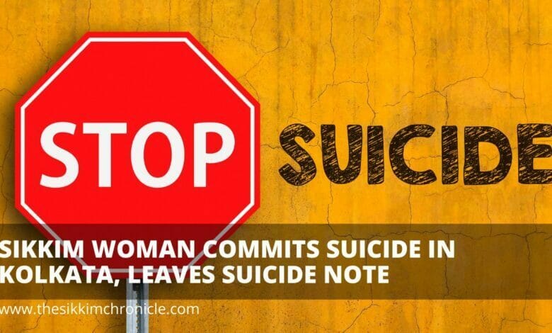 Sikkim woman commits Suicide in Kolkata, leaves sucide note 1 IMG 20220204 WA0003 Sikkim Breaking News | Trending News