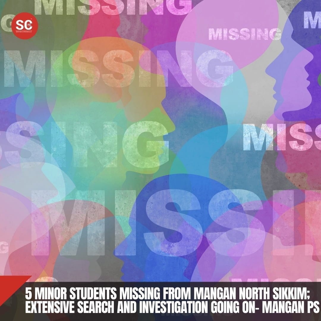 Five minor students missing from Mangan North Sikkim 1 IMG 20220210 WA0013 Sikkim Breaking News | Trending News